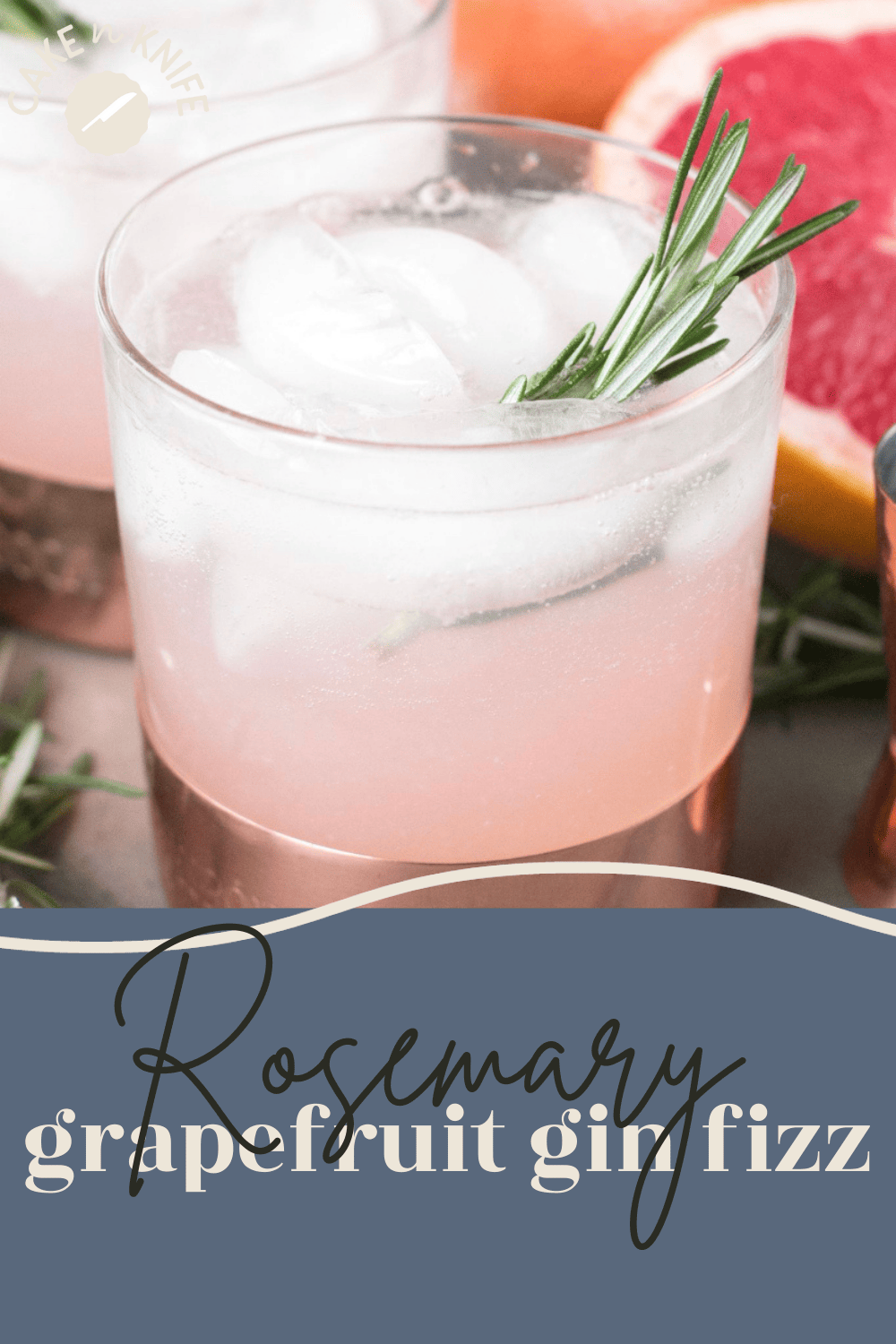 Rosemary Grapefruit Gin Fizz | Cake 'n Knife