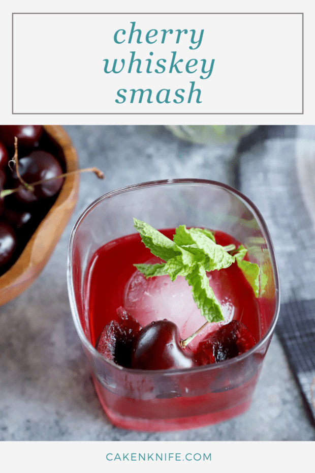 Cherry Whiskey Smash Cocktail Recipe | Cake 'n Knife