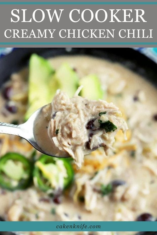 Slow Cooker Creamy White Chicken Chili | Cake 'n Knife