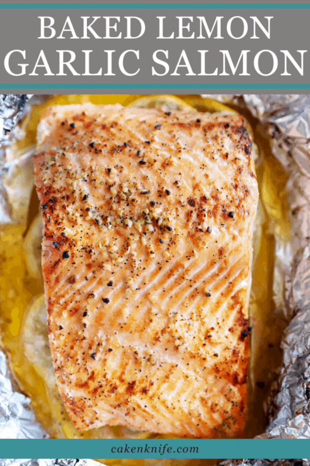 Easy Baked Lemon Garlic Salmon | Cake 'n Knife