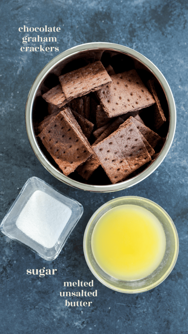 chocolate graham cracker crust ingredients in bowls with text labels